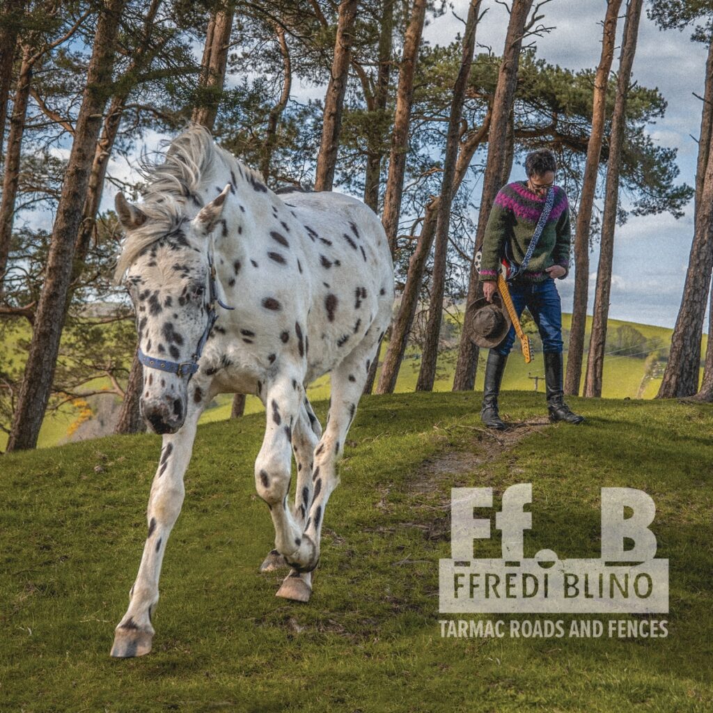 Album cover of Tarmac Roads and Fences by Ffredi Blino